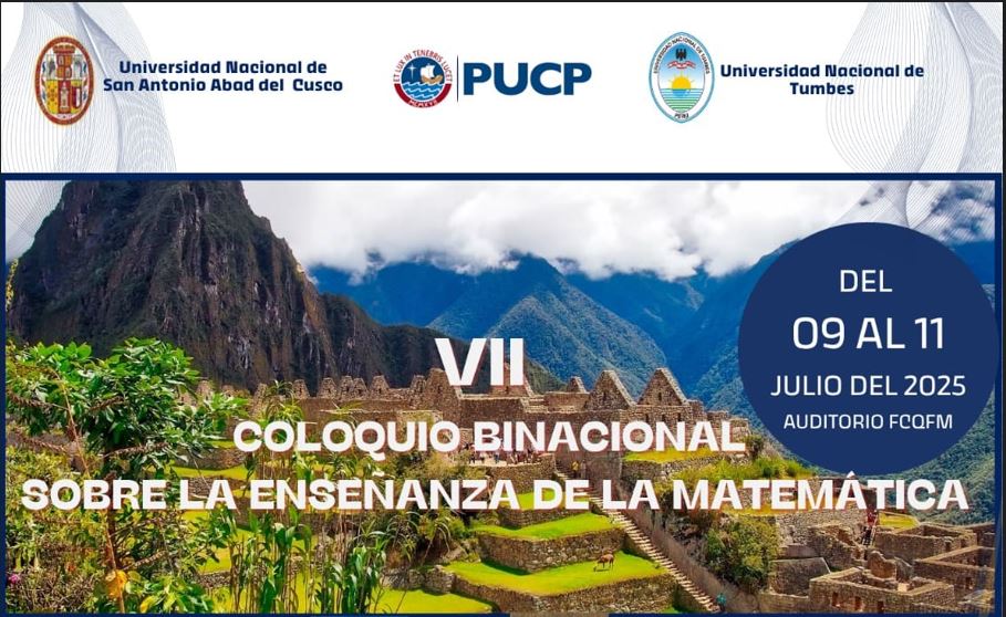 VII COLOQUIO BINACIONAL DE ENSEÑANZA EN LA MATEMATICA (VII COBIMAT)