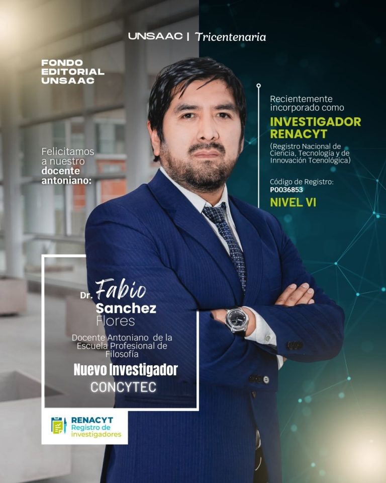 DOCENTE ANTONIANO DE LA UNSAAC SE INCORPORA AL RENACYT COMO INVESTIGADOR NIVEL VI